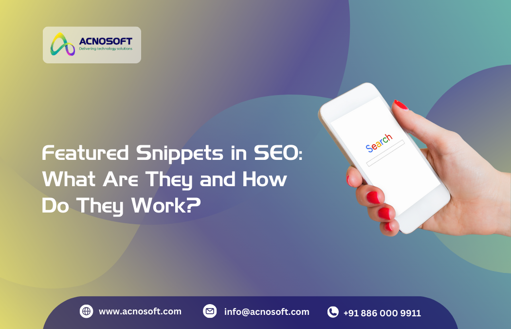 Featured Snippets in SEO: What Are They and How Do They Work?