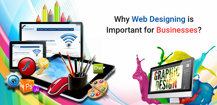 Why web designing is important for businesses