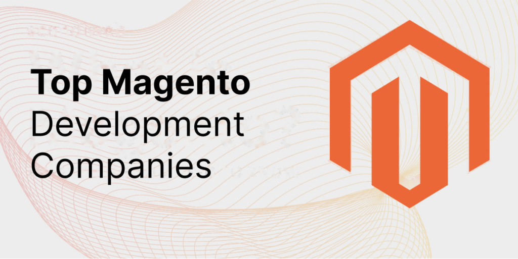 top Magento Development Company